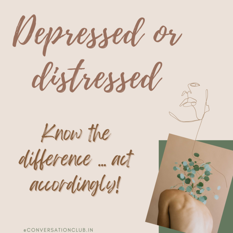 Depressed or distressed – know the difference … act accordingly!