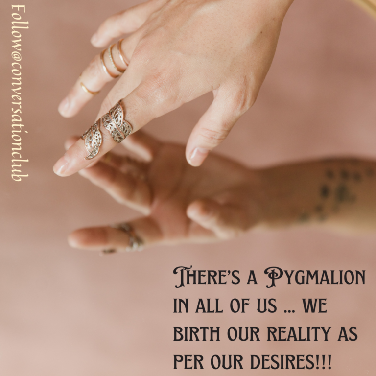 Twisted Pygmalion connect between expectations & reality!!