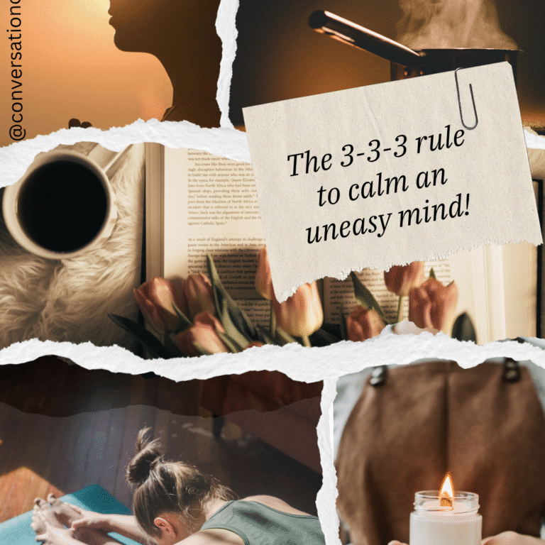 The 3-3-3 rule to calm an uneasy mind!